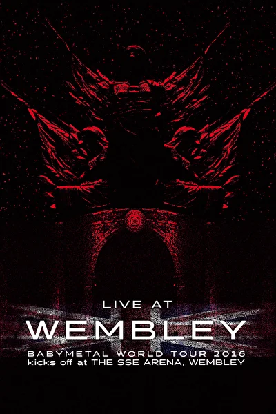 Постер к фильму BABYMETAL: Live at Wembley (2016)